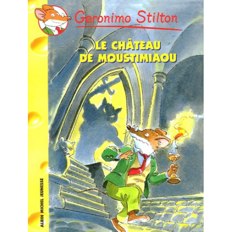 Géronimo Stilton - Tome 22 - Le Château de Moustimiaou