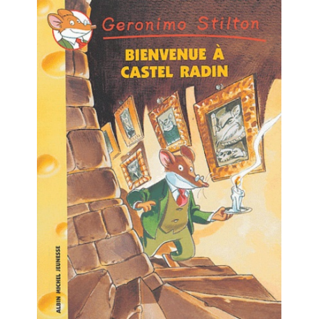Géronimo Stilton - Tome 10 - Bienvenue à Castel Radin