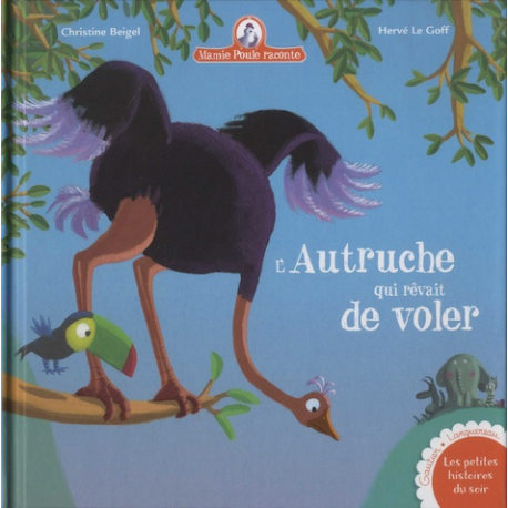 Autruche qui rêvait de voler (L')