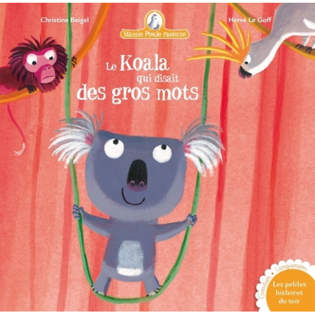 Koala qui disait des gros mots (Le)