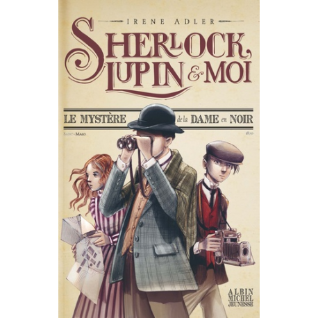 Sherlock, Lupin et Moi - Tome 1 - Le Mystère de la dame en noir