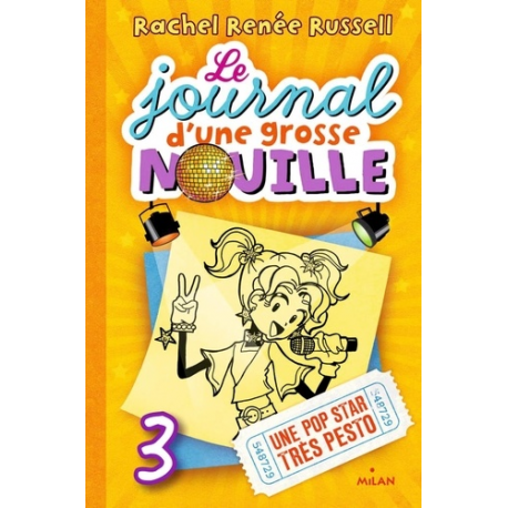 Le journal d'une grosse nouille - Tome 3