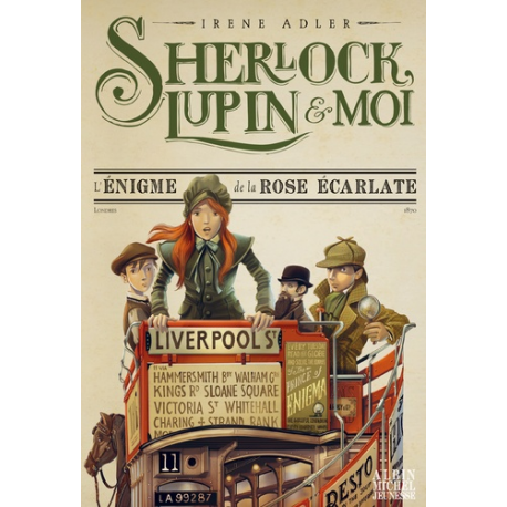 Sherlock, Lupin et Moi - Tome 3 - L'Enigme de la rose écarlate