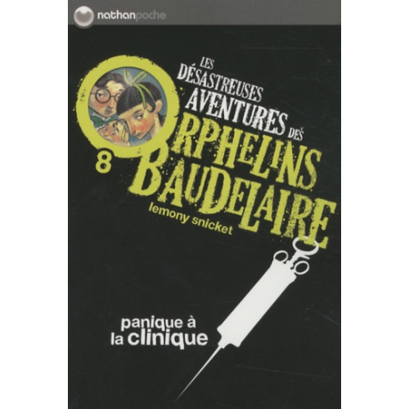 Les désastreuses Aventures des Orphelins Baudelaire - Tome 8