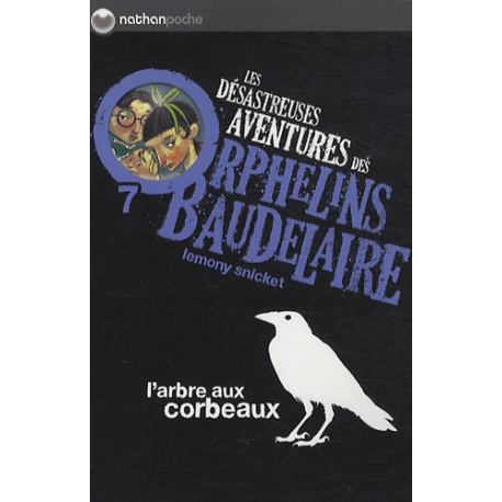 Les désastreuses Aventures des Orphelins Baudelaire - Tome 7