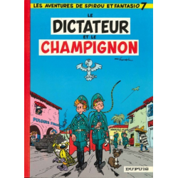 Spirou et Fantasio - Tome 7 - Le dictateur et le champignon