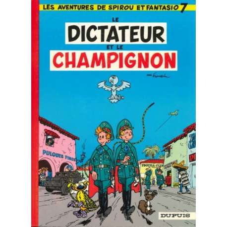 Spirou et Fantasio - Tome 7 - Le dictateur et le champignon