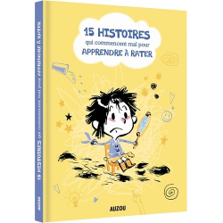 15 histoires qui commencent mal pour apprendre à rater - Album