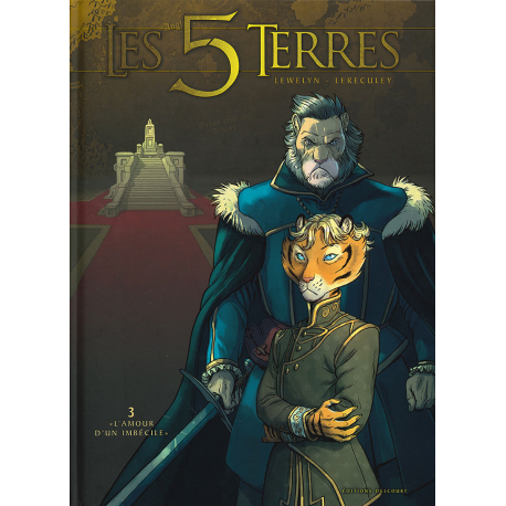 5 Terres (Les) - Tome 3 - « L'amour d'un imbécile »