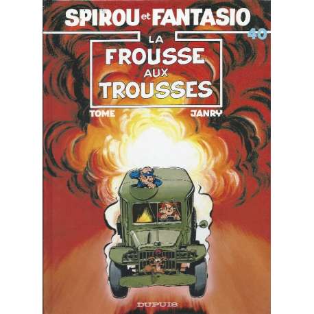 Spirou et Fantasio - Tome 40 - La frousse aux trousses
