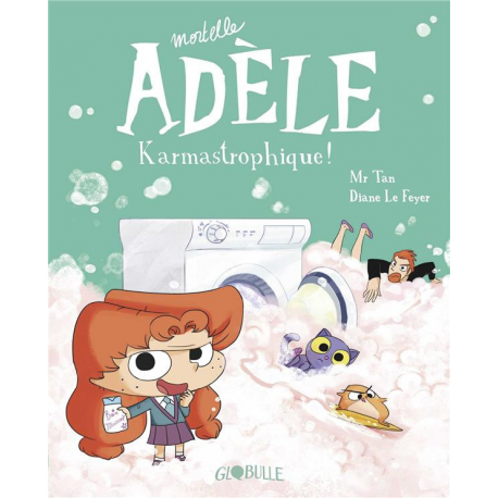 Mortelle Adèle - Tome 17 - Karmastrophique !