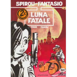 Spirou et Fantasio - Tome 45 - Luna fatale