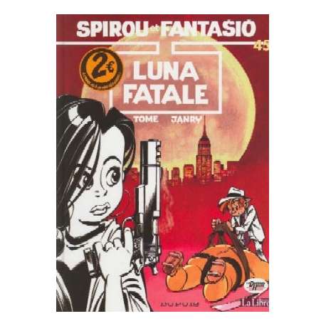 Spirou et Fantasio - Tome 45 - Luna fatale