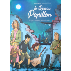 Réseau Papillon (Le) - Tome 4 - Les combattants de l’ombre