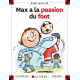 Max a la passion du foot - Poche