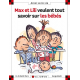 Max et Lili veulent tout savoir sur les bébés - Album