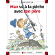 Max va à la pêche avec son père - Album