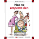 Max ne respecte rien - Album