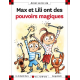 Max et Lili ont des pouvoirs magiques - Album
