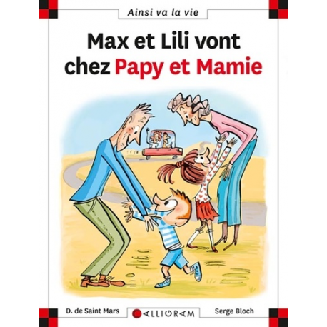 Max et Lili vont chez Papy et Mamie