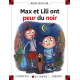 Max et Lili ont peur du noir - Album