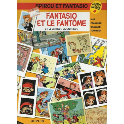 Spirou et Fantasio - Fantasio et le fantôme (et 4 autres aventures)