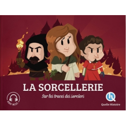 La sorcellerie - Sur les traces des sorciers