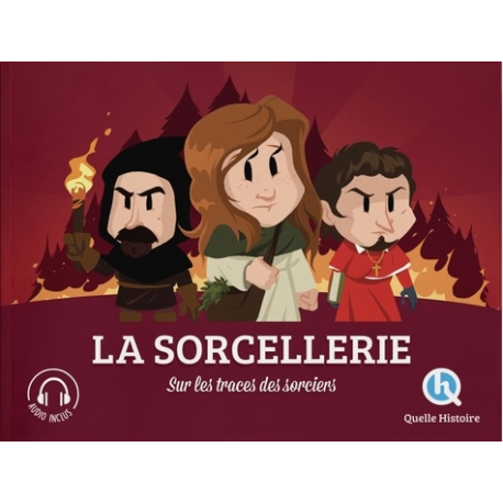 La sorcellerie - Sur les traces des sorciers