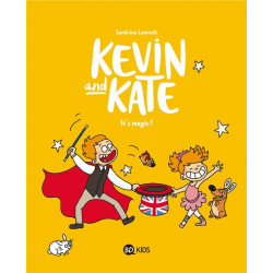 Kevin and Kate - Tome 4 - It's magic !