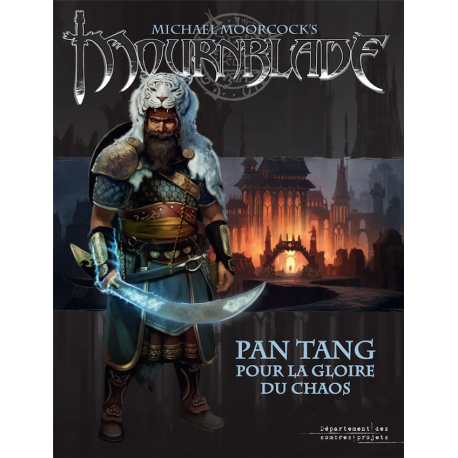 Mournblade - Pan Tang, Pour la Gloire du Chaos