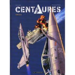Centaures (Herzet/Loutte) - Tome 1 - Crisis