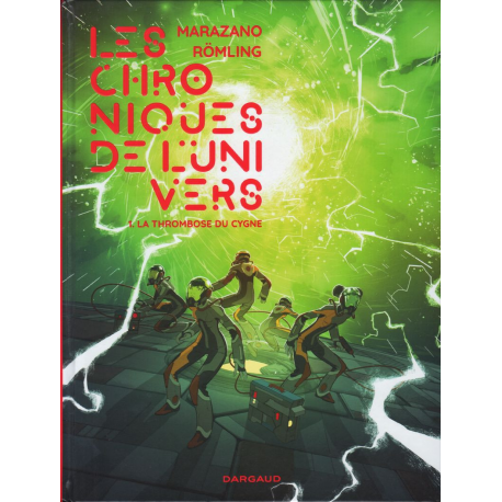 Chroniques de l'Univers (Les) - Tome 1 - La Thrombose du Cygne