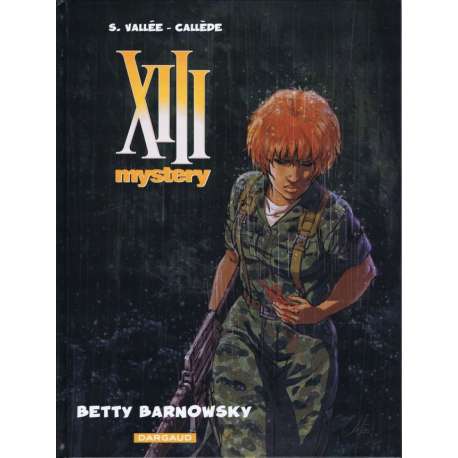 XIII Mystery - Tome 7 - Betty Barnowsky