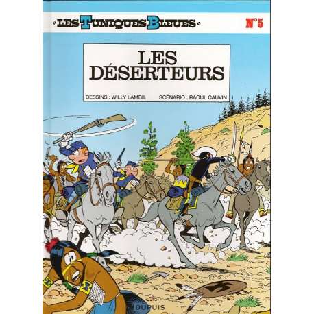 Tuniques Bleues (Les) - Tome 5 - Les déserteurs