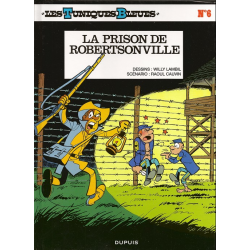 Tuniques Bleues (Les) - Tome 6 - La prison de Robertsonville
