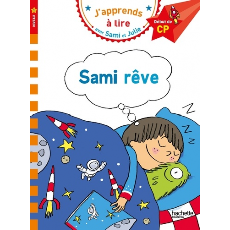 Sami et Julie CP Niveau 1 Sami rêve