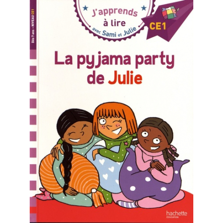 Sami et Julie CE1 La pyjama party de Julie