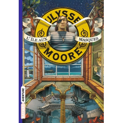 Ulysse Moore - Tome 4