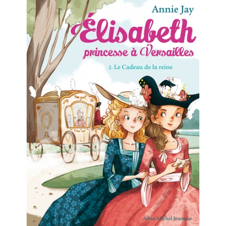 Elisabeth, princesse à Versailles - Tome 2