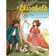 Elisabeth, princesse à Versailles - Tome 11 - Le secret de Bertille