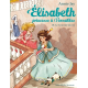 Elisabeth, princesse à Versailles - Tome 10