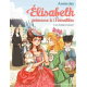 Elisabeth, princesse à Versailles - Tome 14 - L'enfant trouvé
