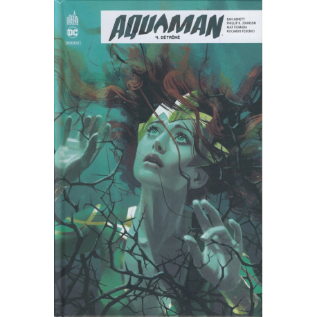 Aquaman Rebirth - Tome 4 - Détrôné