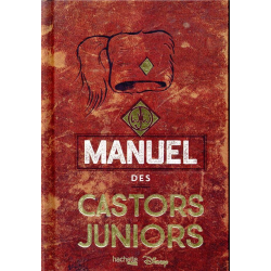 Manuel des Castors Juniors - Le véritable et authentique manuel des Castors Juniors