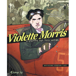 Violette Morris, à abattre par tous moyens - Tome 2 - Deuxième comparution