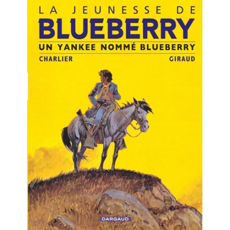 La jeunesse de Blueberry - Tome 2 - Un yankee nommé Blueberry