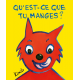 Qu'est-ce que tu manges ? - Album