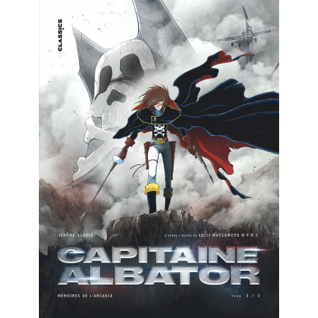Capitaine Albator - Mémoires de l'Arcadia - Tome 3 - Des cœurs brûlants d'amour