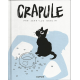Crapule (Deglin) - Tome 1 - Crapule