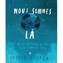 Nous sommes là - Notes concernant la vie sur la planète terre - Album